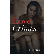 Love Crimes 9781532073328