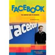 Facebook: The Company and Its Founders 9781617833328