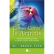 Como curar la artritis/ The New Arthritis Cure 9788416233328