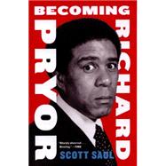 Becoming Richard Pryor 9780062123329