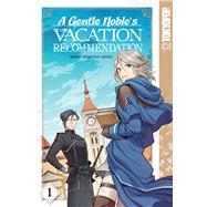 A Gentle Noble's Vacation Recommendation 1 9781427863331