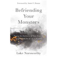 Befriending Your Monsters 9780801093333