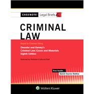 Casenote Legal Briefs for Criminal Law, Keyed to Dressler and Garvey 9781543813333