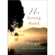 His Strong Hand 9780857213334