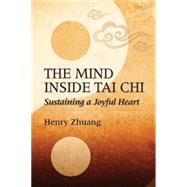 The Mind Inside Tai Chi Chuan 9781594393334