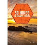 50 Hikes in Orange County 9781581573336
