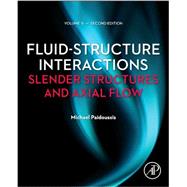 Fluid-Structure Interactions 9780123973337