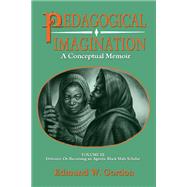 Pedagogical Imagination : Volume III: Defiance: on Becoming an Agentic Black Male Scholar 9780883783337