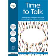 Time to Talk: Implementing Outstanding Practice in Speech, Language and Communication 9780415633338