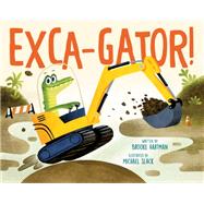 Exca-Gator!