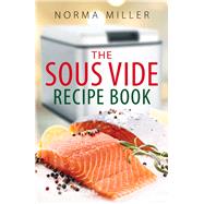 Sous Vide Recipe Book 9780716023340