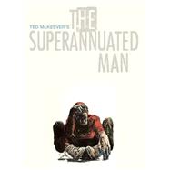 The Superannuated Man 9781632153340