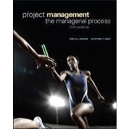 Project Management: the Managerial Process : The Managerial Process 9780073403342