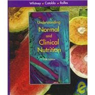 Understanding Normal and Clinical Nutrition (5th)
