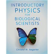 Introductory Physics for Biological Scientists