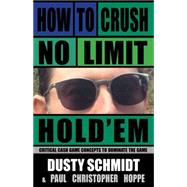 How to Crush No-Limit Hold’em 9781580423342