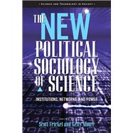 The New Political Sociology of Science 9780299213343