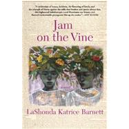 Jam on the Vine A Novel 9780802123343
