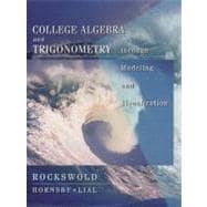 College Algebra and Trigonometry Through Modeling and Visualization