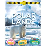 Discover Science: Polar Lands 9780753473344