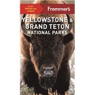 Frommer's Yellowstone and Grand Teton National Parks 9781628873344