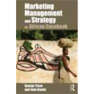 Marketing Management and Strategy: An African Casebook 9780415783347