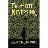 The Hotel Neversink 9781947793347