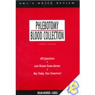 Appleton and Lange's Quick Review : Phlebotomy Blood Collection