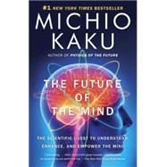 The Future of the Mind 9780307473349