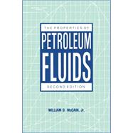The Properties of Petroleum Fluids 9780878143351
