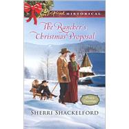 The Rancher's Christmas Proposal 9780373283354