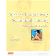 Success in Practical/Vocational Nursing: From Student to Leader 9781455703357