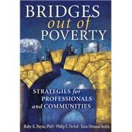 Bridges Out of Poverty : Strategies for Professionals and Communities 9781934583357