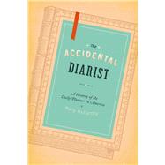 The Accidental Diarist 9780226033358