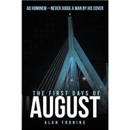 The First Days of August: Ad Hominem: Never Judge a Man by His Cover 9781480813359