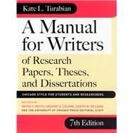 A Manual for Writers of Research Papers, Theses, and Dissertations: Chicago Style for Students and Researchers 9780226823362
