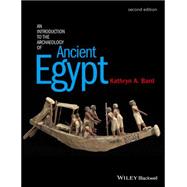 An Introduction to the Archaeology of Ancient Egypt 9780470673362
