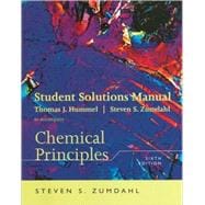 Student Solutions Manual for Zumdahl’s Chemical Principles 9780618953363