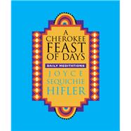 A Cherokee Feast of Days 9781571783363