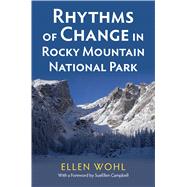 Rhythms of Change in Rocky Mountain National Park 9780700623365