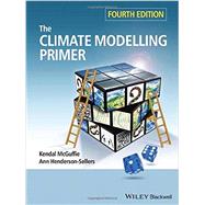 The Climate Modelling Primer 9781119943365