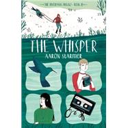 The Whisper The Riverman Trilogy, Book II 9781250073365
