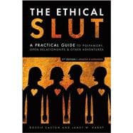 The Ethical Slut, Second Edition 9781587613371