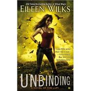 Unbinding: A Novel of the Lupi 9780425263372