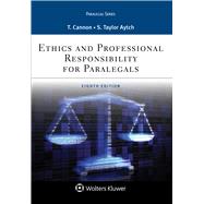 Ethics and Professional Responsibility for Paralegals (Aspen Paralegal) 8th Edition 9781454873372