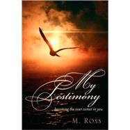 My Testimony