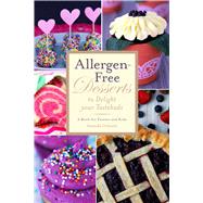 Allergen-free Desserts to Delight Your Tastebuds: A Book for