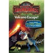 School of Dragons #1: Volcano Escape! (DreamWorks Dragons) 9781101933374
