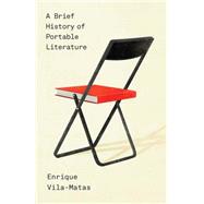 A Brief History of Portable Literature 9780811223379