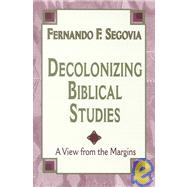 Decolonizing Biblical Studies